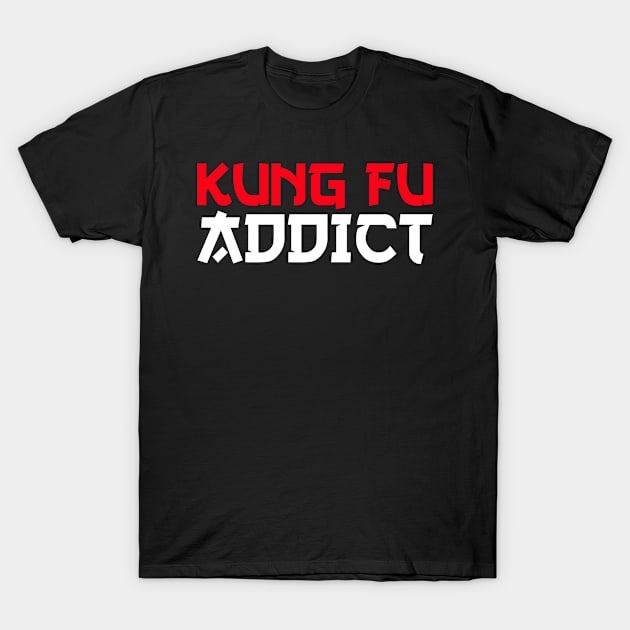 kung fu addict T-Shirt by Jabinga